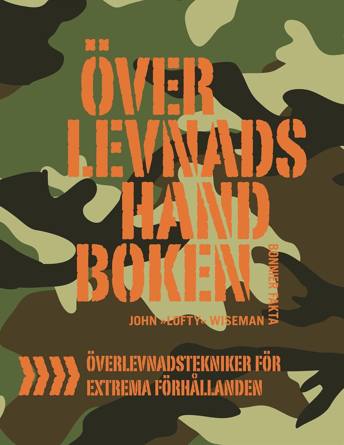 Recension: Överlevnadshandboken av John ”Lofty” Wiseman – En klassiker inom friluftsliv och prepping